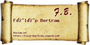 Fülöp Bertram névjegykártya