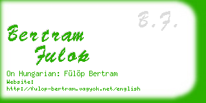 bertram fulop business card